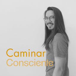 Podcast thumbnail for Caminar Consciente