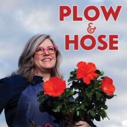 Podcast thumbnail for PLOW & HOSE Gardening in Central Texas