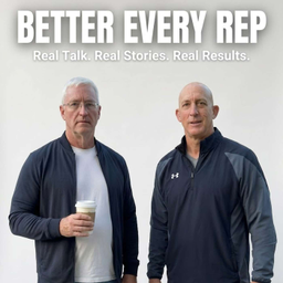 Podcast thumbnail for Better Every Rep