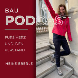Podcast thumbnail for Bau-Podcast fürs Herz und den Verstand