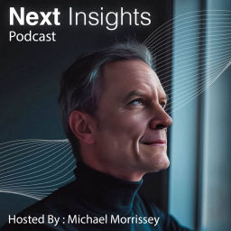 Podcast thumbnail for Next Insights Podcast