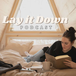 Podcast thumbnail for Lay it Down Podcast