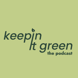Podcast thumbnail for Keepin It Green Podcast
