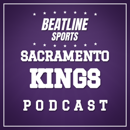 Podcast thumbnail for Beatline Kings - Daily Podcast On The Sacramento Kings