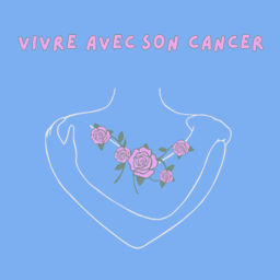Podcast thumbnail for Vivre avec son cancer
