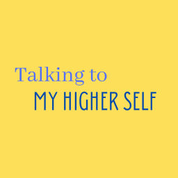 Podcast thumbnail for Talking To My Higher Self