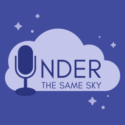 Podcast thumbnail for Under the Same Sky