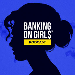 Podcast thumbnail for Banking On Girls