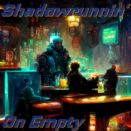 Podcast thumbnail for Shadowrunnin' On Empty