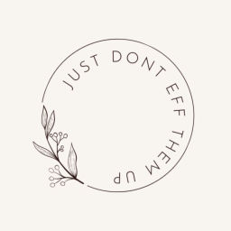 Podcast thumbnail for Just Don't Eff Them Up