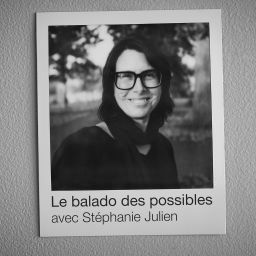 Podcast thumbnail for Le balado des possibles