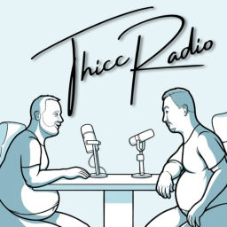 Podcast thumbnail for Thicc Radio