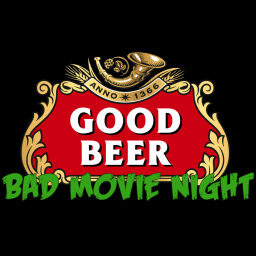 Podcast thumbnail for Good Beer Bad Movie Night