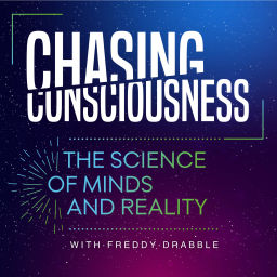 Podcast thumbnail for Chasing Consciousness
