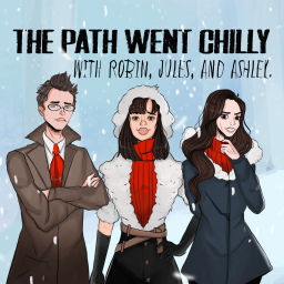 Podcast thumbnail for The Path Went Chilly