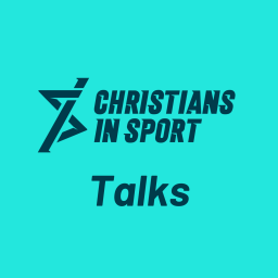 Podcast thumbnail for Christians in Sport Talks