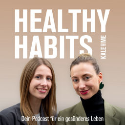 Podcast thumbnail for Healthy Habits - Dein Podcast für ein gesünderes Leben