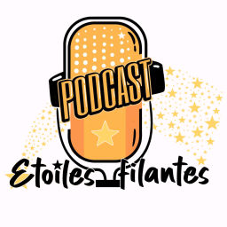 Podcast thumbnail for Etoiles Filantes