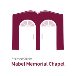 Podcast thumbnail for Sermons from Mabel Memorial Chapel