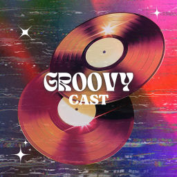 Podcast thumbnail for Groovy Cast, le podcast plongé au coeur de la House music