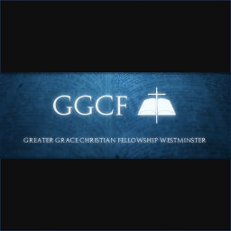 Podcast thumbnail for Greater Grace Christian Fellowship of Westminster