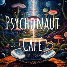Podcast thumbnail for Psychonaut Café