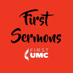 Podcast thumbnail for First Sermons