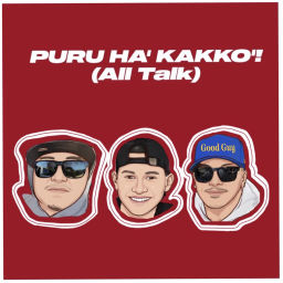 Podcast thumbnail for Puru Ha' Kakko' (All Talk)