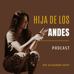 Podcast thumbnail for hija de los andes