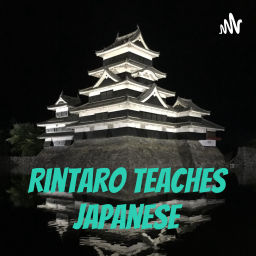 Podcast thumbnail for Rintaro Teaches Japanese
