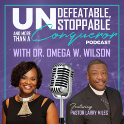 Podcast thumbnail for Undefeatable, Unstoppable and More Than a Conqueror