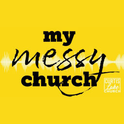 Podcast thumbnail for My Messy Church