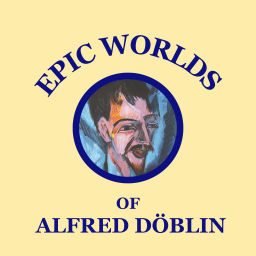 Podcast thumbnail for Epic Worlds of Alfred Döblin