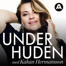 Podcast thumbnail for Under huden med Kakan Hermansson
