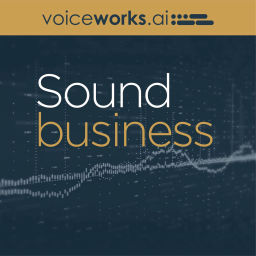 Podcast thumbnail for Voiceworks: Sound Business