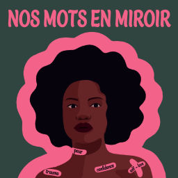 Podcast thumbnail for Nos mots en miroir