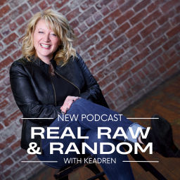 Podcast thumbnail for Real, Raw, and Random with Keadren