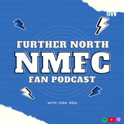 Podcast thumbnail for FURTHER NORTH: An NMFC Fan Podcast