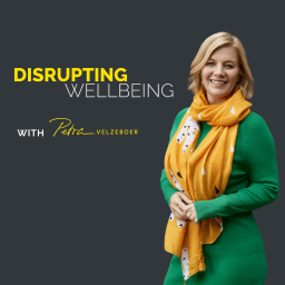 Podcast thumbnail for Disrupting Wellbeing with Petra Velzeboer
