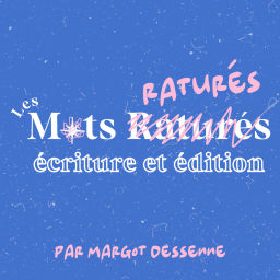 Podcast thumbnail for Les Mots Raturés