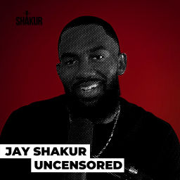 Podcast thumbnail for Jay Shakur Uncensored