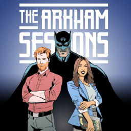Podcast thumbnail for The Arkham Sessions: Psychology of Batman & More