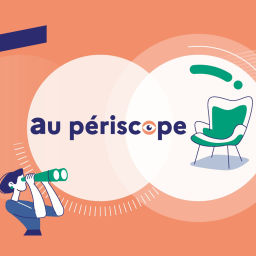Podcast thumbnail for Au périscope