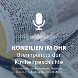 Podcast thumbnail for Konzilien im Ohr