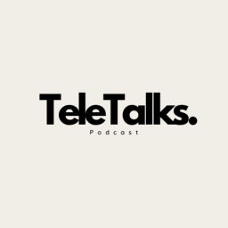 Podcast thumbnail for Tele Talks Podcast