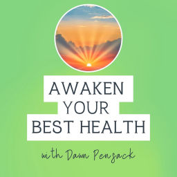 Podcast thumbnail for Awaken Your Best Health