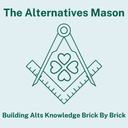Podcast thumbnail for The Alternatives Mason: Building Alts Knowledge Brick by Brick