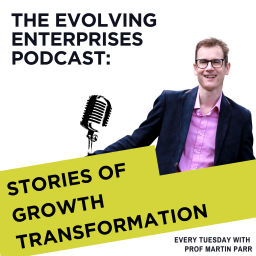 Podcast thumbnail for Evolving Enterprises: Stories of Growth Transformation