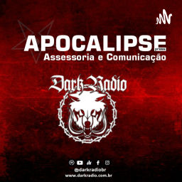 Podcast thumbnail for APOCALIPSE PRESS - DARK RADIO BRASIL