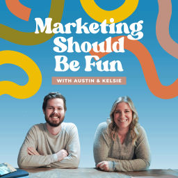Podcast thumbnail for Marketing Should Be Fun